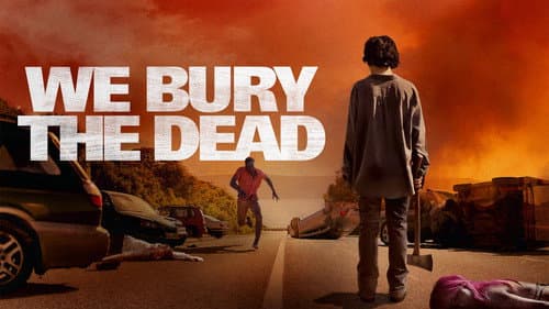 We Bury the Dead still