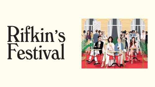 Rifkin’s Festival still