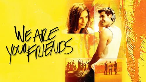 We Are Your Friends still