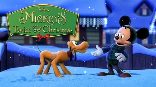 Mickey's Twice Upon a Christmas still