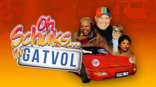 Oh Schuks... I'm Gatvol! still
