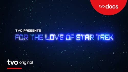 For the Love of Star Trek still