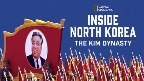 Inside North Korea: The Kim Dynasty still