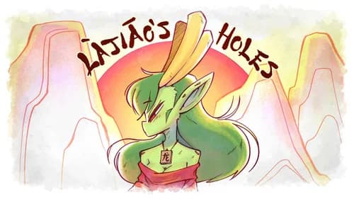Lajiao's Holes still