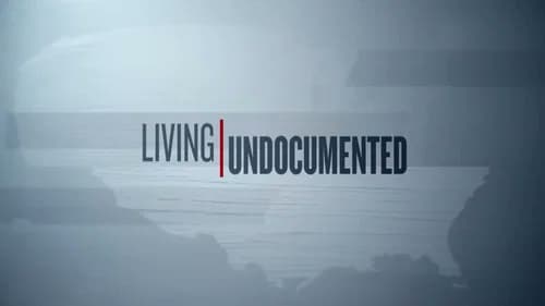 Living Undocumented still