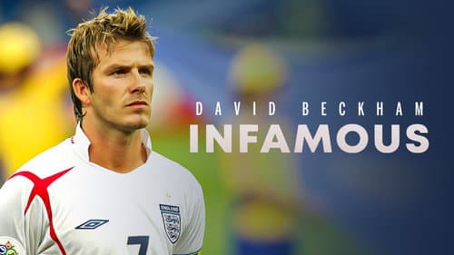 David Beckham: Infamous still