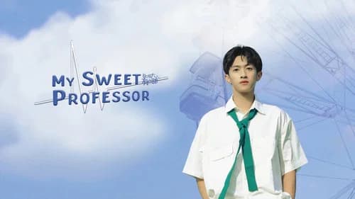 My Sweet Professor still