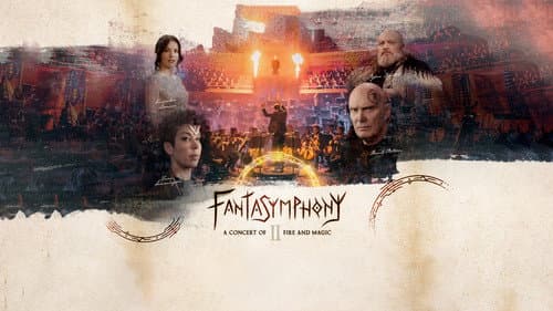 Fantasymphony II - A Concert of Fire and Magic still