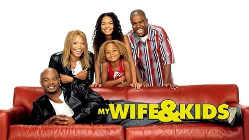My Wife and Kids still