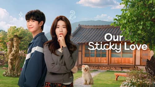 Our Sticky Love still