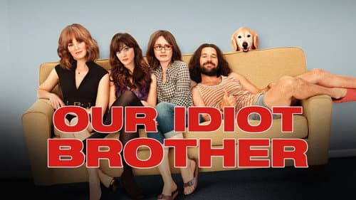 Our Idiot Brother still