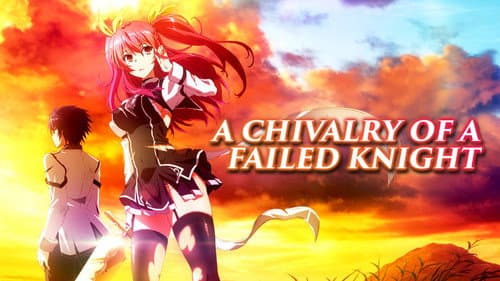 Chivalry of a Failed Knight still