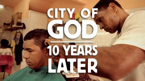 City of God: 10 Years Later still