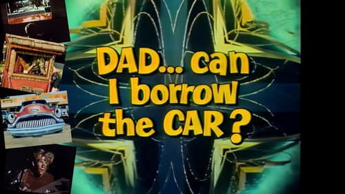 Dad... Can I Borrow the Car? still