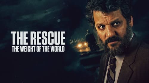 The Rescue: The Weight of the World still
