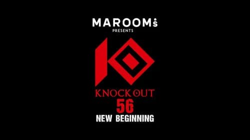 KNOCK OUT 56 NEW BEGINNING still