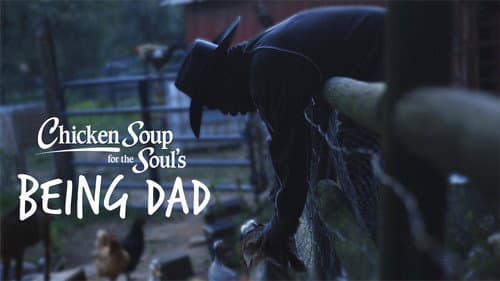 Chicken Soup for the Soul's Being Dad still