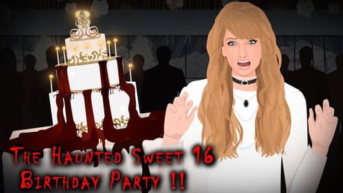 The Haunted Sweet 16 Birthday Party !! still