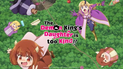 The Demon King's Daughter Is Too Kind!! still