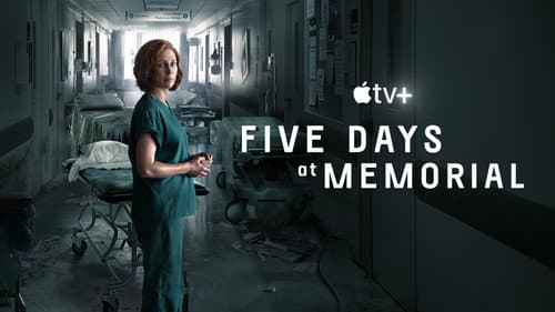 Five Days at Memorial still