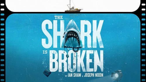 The Shark Is Broken still