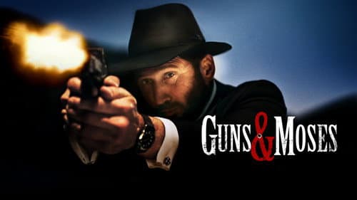 Guns & Moses still