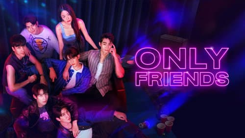 Only Friends still