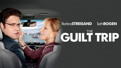 The Guilt Trip still
