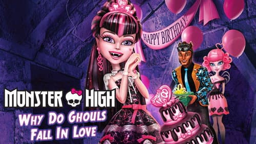 Monster High: Why Do Ghouls Fall in Love? still
