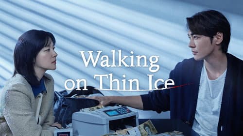Walking on Thin Ice still