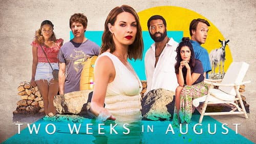Two Weeks in August still