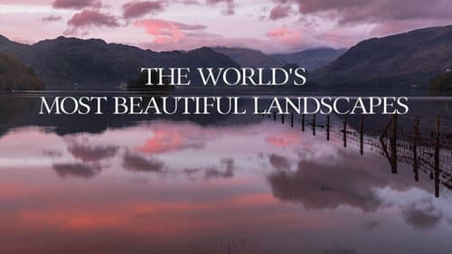 The World's Most Beautiful Landscapes still