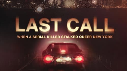 Last Call: When a Serial Killer Stalked Queer New York still