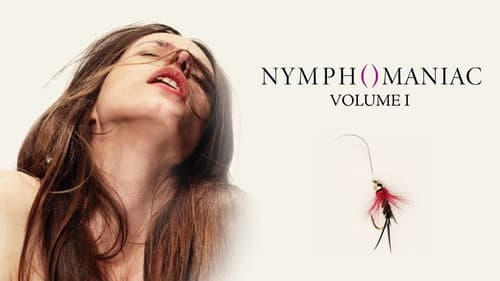 Nymphomaniac: Vol. I still