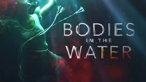 Bodies in the Water still