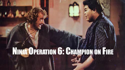 Ninja Operation 6: Champion on Fire still