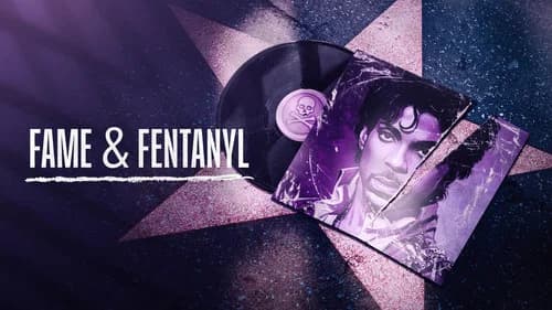 Fame and Fentanyl still