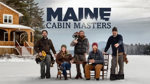 Maine Cabin Masters still