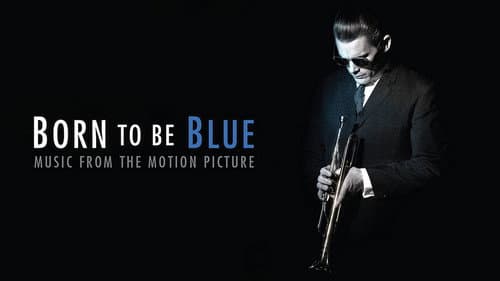 Born to Be Blue still