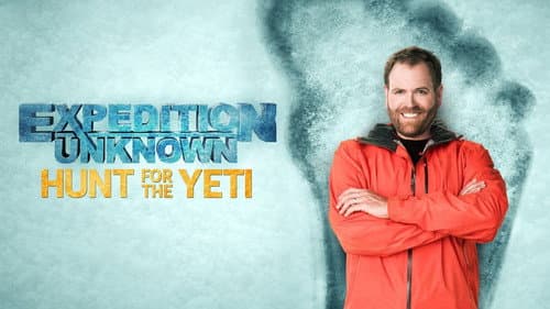 Expedition Unknown: Hunt for the Yeti still