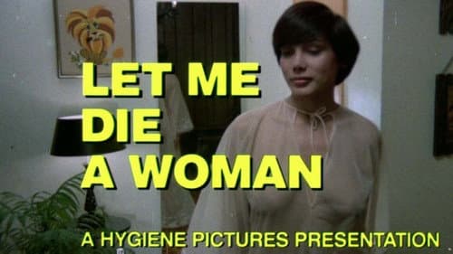 Let Me Die a Woman still