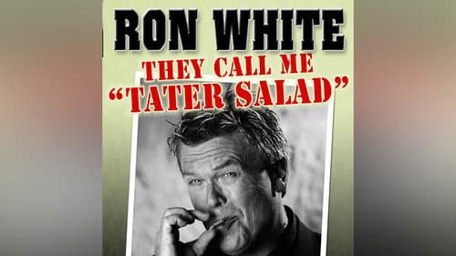 Ron White: They Call Me Tater Salad still