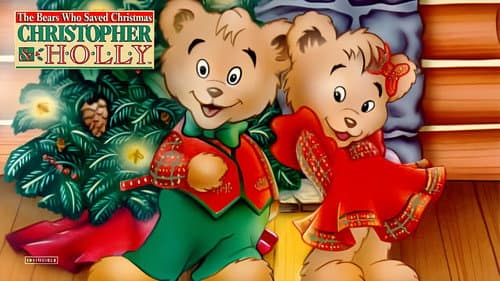 The Bears Who Saved Christmas: Christopher & Holly still