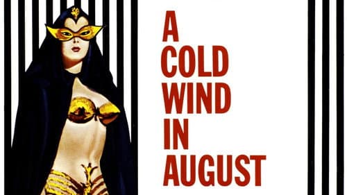 A Cold Wind in August still