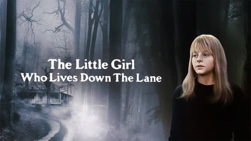 The Little Girl Who Lives Down the Lane still