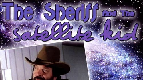 The Sheriff and the Satellite Kid still