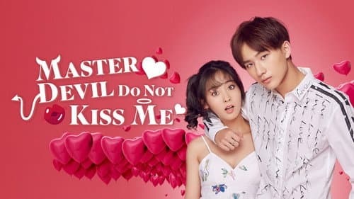 Master Devil Do Not Kiss Me still