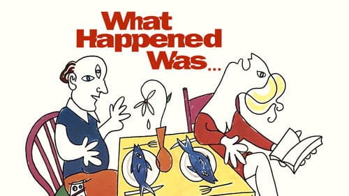 What Happened Was... still