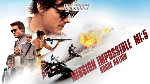 Mission: Impossible - Rogue Nation still