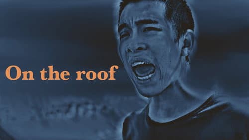 On the Roof still